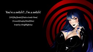 [GFE] You're a Switch? I'm a Switch!