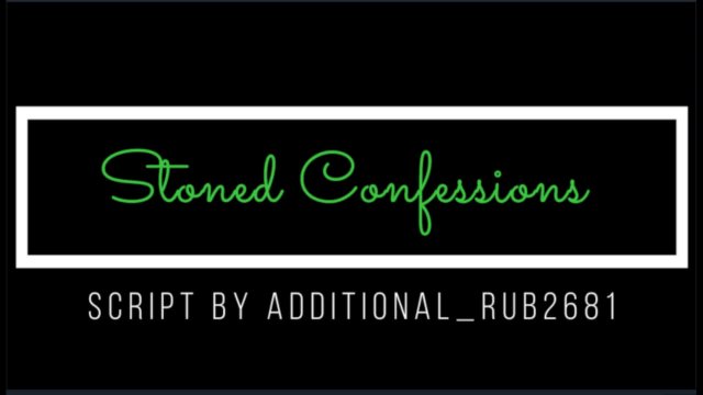 [M4M] [M4TM] Stoned Confessions (Audio)