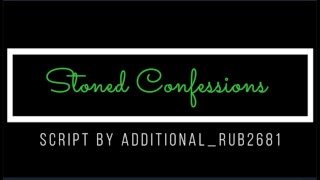 Stoned Confessions Audio M4M M4Tm