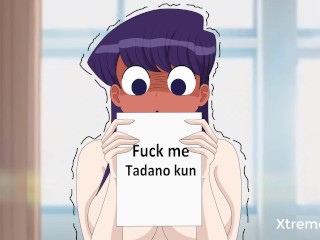 Komi-san Quer que Tadano Transa com Ela - Komi San Não Pode Se Comunicar - (paródia Hentai)