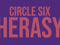 The Nine Circles of Dick - Circle Six: Heresy (Multipart Dick Rating Erotic Audio)