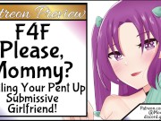 Preview 2 of Patreon Exclusive F4F Spoiling Your Pent Up Submissive Girlfriend!