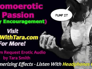 Homoerotic Passion GayEncouragement For Men. Positive Femdom. Sexy Sultry Erotic Audio_Tara Smith