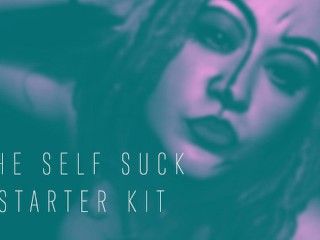 The self Suck Starter Kit VERSION AMÉLIORÉE