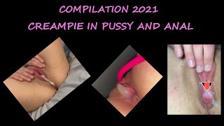 Compilação Vaginal e Anal Creampie 2021