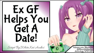 Ex GF ti aiuta a ottenere un appuntamento!