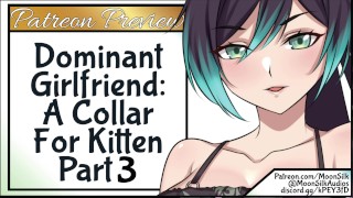 Pt 3 Patreon Preview Dominant Girlfriend Giving A Kitten A Collar