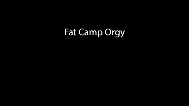 BBW Fat Camp Orgy