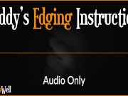 Preview 2 of Daddy's Edging Instruction - Erotic Audio for Women (Australian Accent)