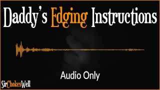 Erotic Audio For Women With Australian Accent Daddy's Edging Instruction