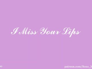 I Miss Your Lips