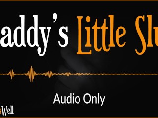 Daddy's little Slut - Erotic Audio for Women (Australian Accent)