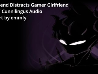 Boyfriend Distracts Gamer Girlfriend - AM4F Cunnilingus_Audio