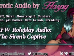 Yandere Siren Makes you hers (Erotic Audio for Men by HTHarpy)