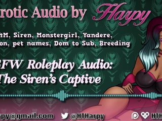 Yandere_Siren Makes You Hers (EroticAudio for_Men by HTHarpy)