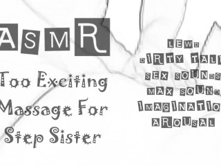 LEWD ASMR - Massage Trop Excitant Pour La Demi-soeur - Conversation Cochonne / Sons Sexuels