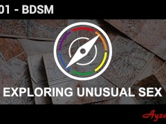 Exploring Unusual Sex S1E01 – BDSM
