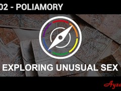Exploring Unusual Sex S1E02 - Polyamory