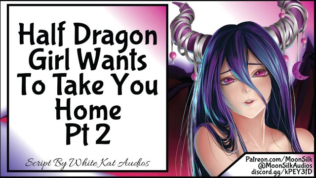 Half Dragon Girl Wants To Take You Home Pt 2