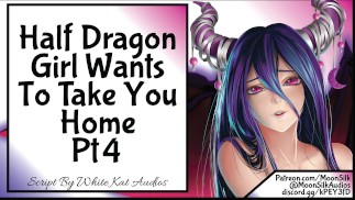 Half Dragon Girl Wants To Take You Home [Pt 4]