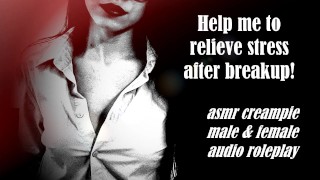 ASMR - Hilf mir Stress nach der Trennung abzubauen! - Sanftes Audio-Rollenspiel