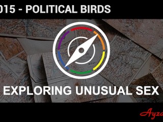 Explorando Sexo Incomum S1E15 - Pássaros Políticos