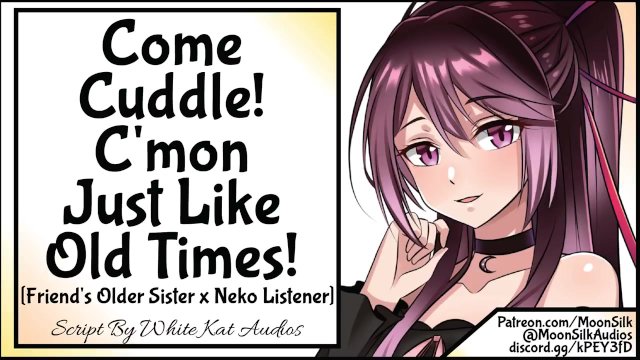 Come Cuddle! C'mon, Just Like Old Times!