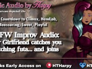 Preview 3 of Your gentle dom girlfriend catches watching futa... and joins in (roleplay audio for men by HTHarpy)