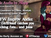Preview 6 of Your gentle dom girlfriend catches watching futa... and joins in (roleplay audio for men by HTHarpy)