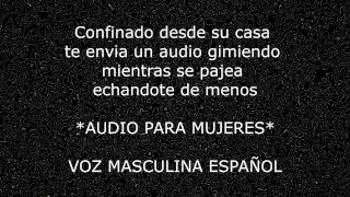 Sub-En Voz Masculina Audio For MUJERES Novio Dulce Y Guarro Te Extraa Espaa