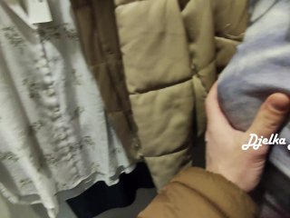 Naughtiness and Risky Sex_in the Fitting Room - Public Cum in Panties_of a_Depraved Amateur Couple