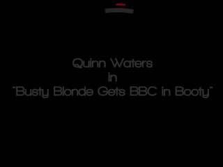 Busty Blonde MILF Quinn Waters Gets BBC in Booty and an Oiled Massage screenshot number 0
