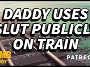 Preview 5 of Daddy Spoils Good Girl on Her Train Trip (BDSM Instruction Audio for Submissive Sluts)