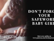 Preview 1 of Always Use Your Safeword, Baby Girl - AUDIO ASMR- PORN FOR WOMEN
