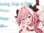 Preview 4 of You Make Your Femboy Hump a Vibrating Toy~ | NSFW | Moaning | Wet | 18+ | Lewd | Remote Toy~