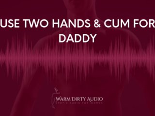 solo male, orgasm instruction, daddy, audio only