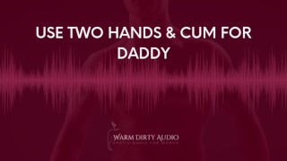 Daddy Erotic Audio's Women's Two-Handed Orgasm Instructions