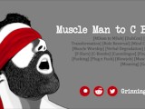 [Audio] Muscle Man Gets Turned into a Cunt-Boy