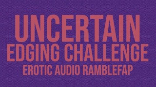Una sfida di bordatura incerta - ASMR audio erotico