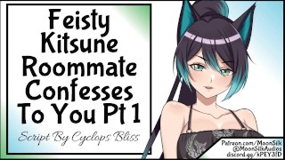 Part 1 Your Feisty Kitsune Roommate Admits To You