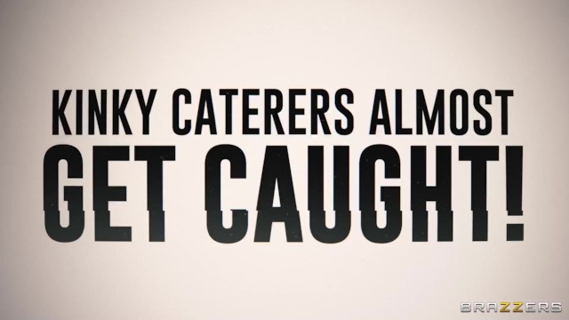 Kinky Caterers Almost Get Caught! / Brazzers/ Discount coupon