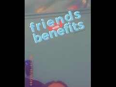 friends with benefits  - Screenshot 5 of 16 - Eating Pussy
