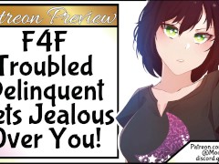 F4F Troubled Delinquent Gets Jealous Over You!