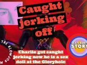 Preview 1 of Charlie got caught jerking now he is a sex doll at the Gloryhole