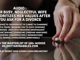 Audio: Your Busy, Neglectful Wife Reprioritizes HerValues After You Ask for a_Divorce
