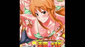ONE PIECE - SUPER CUTE NAMI BLOWN DEEP INSIDE MULTIPLE TIGHT PUSSY /  BLOWJOB / DOGGY STYLE 