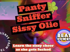 Video Panty Sniffer Sissy Olie Learns a cheer to use when things get horny and kinky
