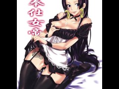 ONE PIECE - BOA HANCOCK BECOME HOT MAID / DOGGY STYLE / BLOWJOB / CUM INSIDE PUSSY