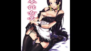 ONE PIECE - BOA HANCOCK BECOME HOT MAID / DOGGY STYLE / BLOWJOB / CUM INSIDE PUSSY