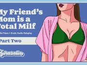 Preview 1 of Erotic Audio: My Friend’s Mom Is a Total Milf - Part 2
